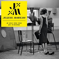 Jeanne Moreau – Je suis vous tous qui m'écoutez [version alternative]
