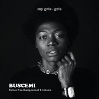 Buscemi, Roland van Campenhout, Jokomo – My Gris-Gris