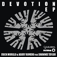 Erick Morillo & Harry Romero, Shawnee Taylor – Devotion