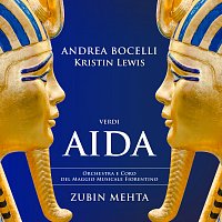 Andrea Bocelli, Kristin Lewis, Coro del Maggio Musicale Fiorentino, Zubin Mehta – Verdi: Aida