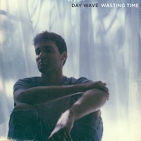 Day Wave – Wasting Time