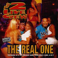 The 2 Live Crew – The Real One