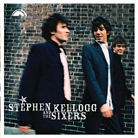Stephen Kellogg and The Sixers – Stephen Kellogg and the Sixers