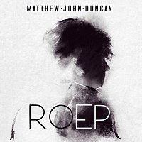 Matthew John Duncan – Roep