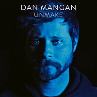 Dan Mangan – Unmake