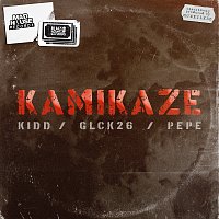 Kidd, Glck26, Pépé, MUNEYLXRD – KAMIKAZE