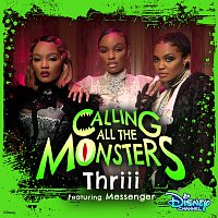 Thriii, Messenger – Calling All the Monsters [2021 Version]