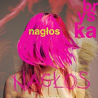 bryska – nagłos