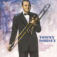 Tommy Dorsey – The Seventeen Number Ones