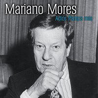 Mariano Mores – Adios Pampa Mia