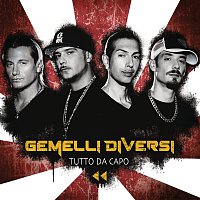 Gemelli Diversi – Tutto da capo