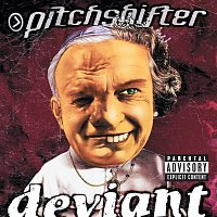 Pitchshifter – Deviant