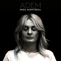 Miss Montreal – Adem