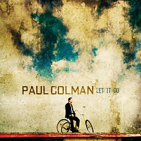 Paul Colman – Let It Go