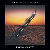 Love of Lesbian – Cosmos (Antisistema Solar)
