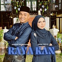 Iman Troye, Angga Dermawan – RAYA KAN