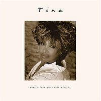 Tina Turner – What's Love Got to Do with It (30th Anniversary Deluxe Edition)