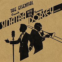 Přední strana obalu CD The Essential Frank Sinatra & Tommy Dorsey And His Orchestra