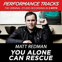 You Alone Can Rescue [Performance Tracks]