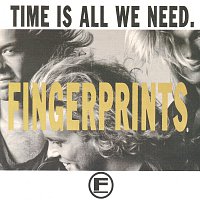 Fingerprints – Time Is All We Need