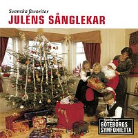 Goteborgs Symfonietta – Svenska favoriter - Julens sanglekar