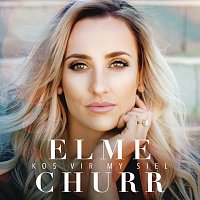 Elmé Churr – Kos Vir My Siel