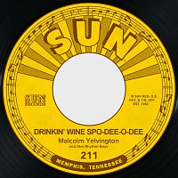 Malcolm Yelvington – Drinkin' Wine Spodee-O-Dee / Just Rolling Along