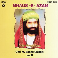 Quari M. Saeed Chishti – Ghaus-E-Azam