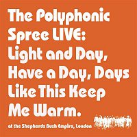 The Polyphonic Spree – Light and Day