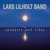 Lars Lilholt Band – Smukkere Med Tiden