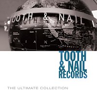 Různí interpreti – Tooth & Nail Ultimate Collection