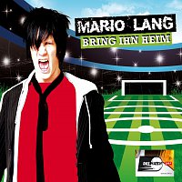 Mario Lang – Bring ihn heim