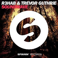 R3hab & Trevor Guthrie – Soundwave (Radio Edit)