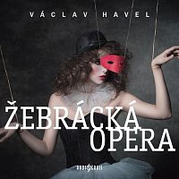 Různí interpreti – Havel: Žebrácká opera