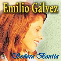 Emilio Gálvez – Senora Bonita
