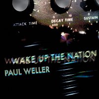 Paul Weller – Wake Up The Nation [10th Anniversary Edition / Remastered 2020]
