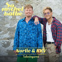 Norlie & KKV – Sa mycket battre 2022 – Tolkningarna