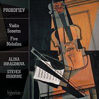 Alina Ibragimova, Steven Osborne – Prokofiev: Violin Sonatas Nos. 1 & 2; Five Melodies