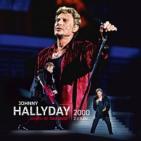 Johnny Hallyday – Live Toulouse 2000 [Live au Zénith de Toulouse / 2 et 3 juin 2000]