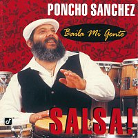 Poncho Sanchez – Baila Mi Gente