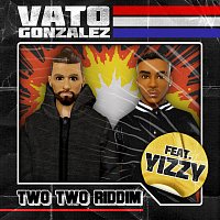 Vato Gonzalez, Yizzy – Two Two Riddim