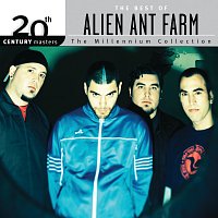 The Best Of Alien Ant Farm 20th Century Masters The Millennium Collection