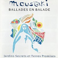 Georges Moustaki – Ballades en Balade - Jardins Secrets et Terres Promises