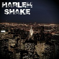 Harlem Shake – Harlem Shake