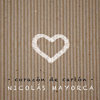 Nicolas Mayorca – Corazon de Carton