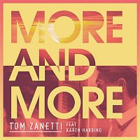 Tom Zanetti, Karen Harding – More & More