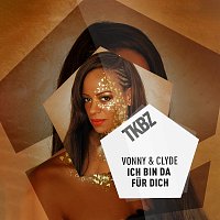 Vonny & Clyde – Ich bin da fur dich