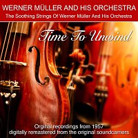 Werner Muller And His Orchestra – Time to Unwind