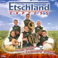 Etschland Express – Wenn Wolken heimwarts ziehen