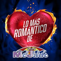 Grupo Mojado – Lo Más Romántico De